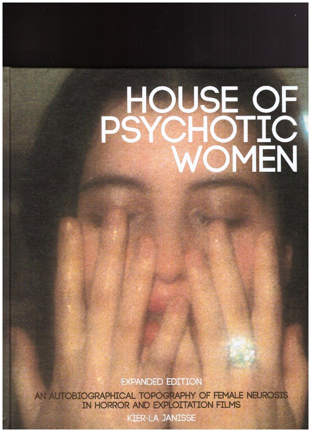JANISSE, Kier-La - House of Psychotic Women [Expanded Edition]